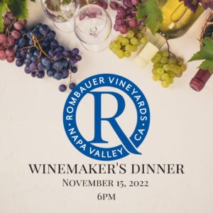 Rombauer Vineyards Winemaker’s Dinner